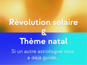 Pack thème natal + révolution solaire (1h15)