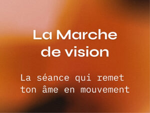 Marche de vision (1h)
